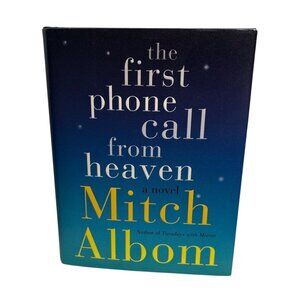 The First Phone Call From Heaven By Mitch Albom Hardcover Book